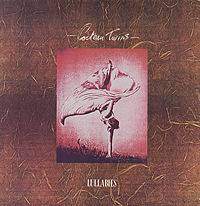 Cocteau Twins : Lullabies